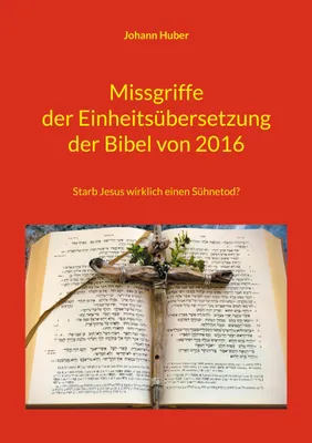 Produktbild von Missgriffe der Einheitsübersetzung der Bibel von 2016