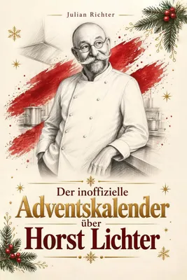 Produktbild von Der inoffizielle Adventskalender über Horst Lichter