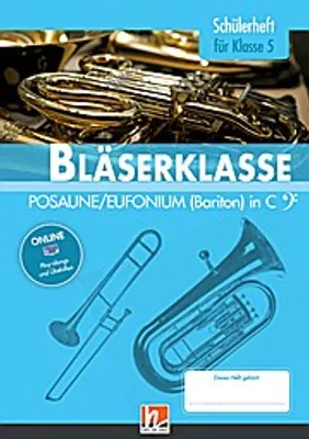 Produktbild von Leitfaden Bläserklasse. Schülerheft Band 1 - Posaune / Eufonium (Bariton)