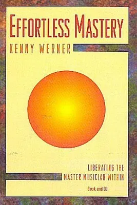 Obrázek produktu pro Effortless Mastery, w. Audio-CD: Liberating the Master Musician Within
