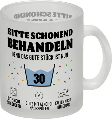 Produktbild von Bitte schonend behandeln - 30. Geburtstag Glas Tasse