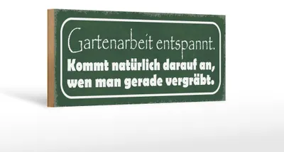 Produktbild von Holzschild Spruch 27x10cm Gartenarbeit entspannt vergräbt