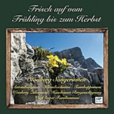 Produktbild von Stoaberg Sängerinnen/Haushamer: Frisch auf vom Frühling bis