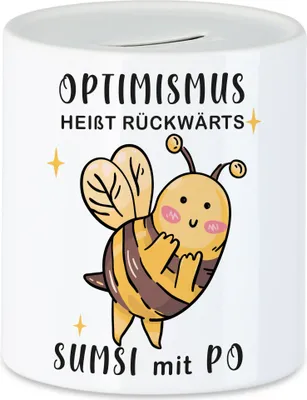 Produktbild von Optimismus Heißt Umgedreht Sumsi Mit Po Spardose Biene Lustige Geschenkidee Wortwitz Sarkasmus