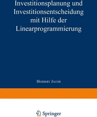 Produktbild von Investitionsplanung und Investitionsentscheidung mit Hilfe der Linearprogrammierung