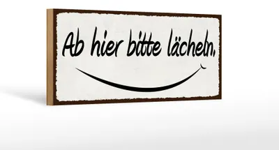 Produktbild von Holzschild Hinweis 27x10cm ab hier bitte lächeln