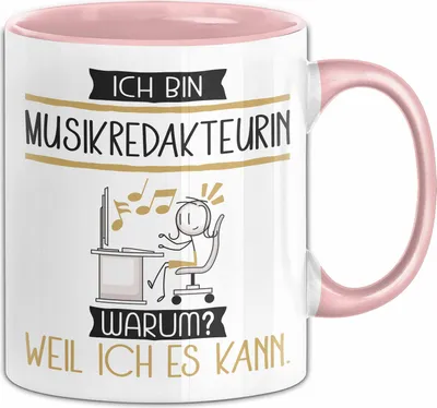 Produktbild von Musikredakteurin Tasse Geschenk Ich Bin Musikredakteurin Warum Weil Ich Es Kann Geschenkidee Geburtstag (Rosa)