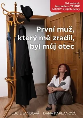 Zdjęcie produktu dla První muž, který mě zradil, byl můj otec ()