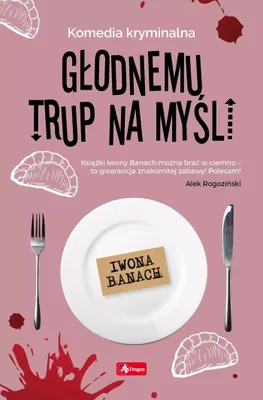 Immagine prodotto di Głodnemu trup na myśli - Iwona Banach