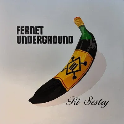 Zdjęcie produktu dla Tři Sestry - Fernet Underground (Remastered) (180 g) (LP)