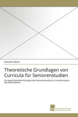 Produktbild von Theoretische Grundlagen von Curricula für Seniorenstudien