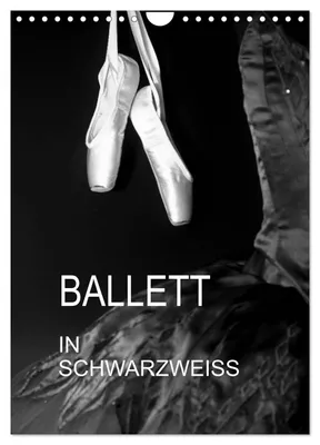 Produktbild von Ballett in Schwarzweiss (Wandkalender 2027 DIN A4 hoch), CALVENDO Monatskalender