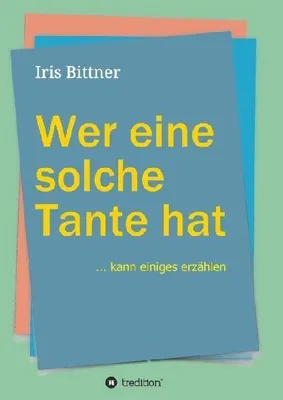 Produktbild von Wer eine solche Tante hat