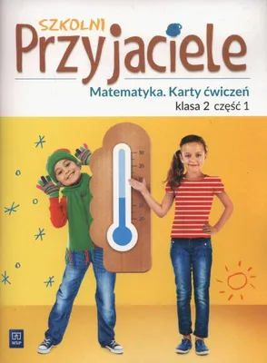 Zdjęcie produktu dla Szkolni Przyjaciele Matematyka: Ćwiczenia Klasa 2 Część 1
