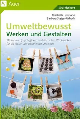 Obrázok produktu pre Umweltbewusst Werken und Gestalten