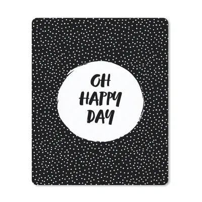 Produktbild von MuchoWow® Mauspad Mousepad Zitate - Text - Oh happy day - Glück 30x40 cm - Mousepads - Maus Mat - Pad - Mausunterlage - Mausmatten
