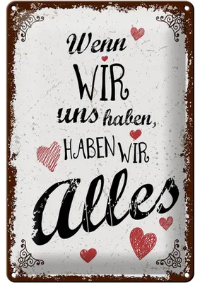 Produktbild von Blechschild  Wenn wir uns haben, haben alles, 30 x 20 cm, Blechschilder Spruch Glück Weisheit