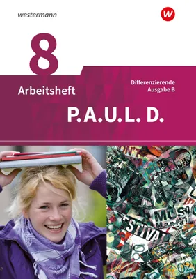Zdjęcie produktu dla P.A.U.L. D. (Paul) 8. Arbeitsheft. Differenzierende Ausgabe für Realschulen und Gemeinschaftsschulen. Baden-Württemberg