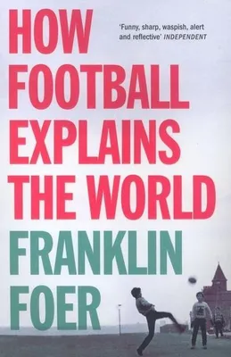 Produktbild von How Football Explains The World