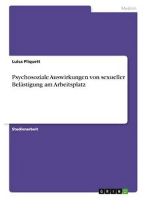 Obrázok produktu pre Psychosoziale Auswirkungen von sexueller Belästigung am Arbeitsplatz