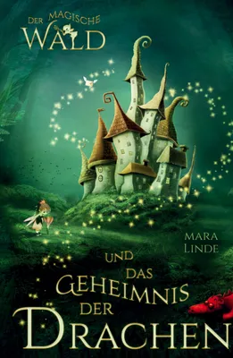 Produktbild von Der magische Wald und das Geheimnis der Drachen
