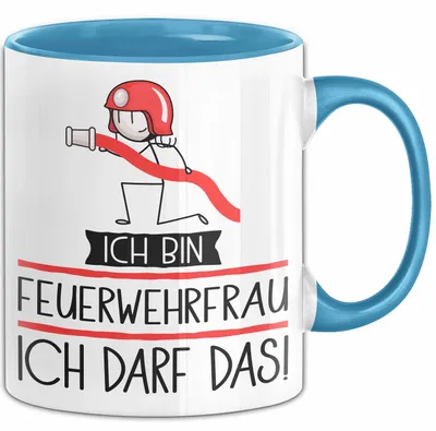 Produktbild von Geschenk für Feuerwehrfrau Tasse Lustige Geschenkidee Geburtstag Ich Bin Feuerwehrfrau Ich Darf Das (Blau)