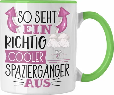 Produktbild von Trendation - So Sieht Ein Richtig Cooler Spaziergänger Aus Geschenk Tasse Lustiger Spruch Geschenkidee (Grün)