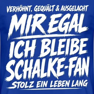 Produktbild von Spreadshirt Mir Egal Ich Bleibe Schalke-Fan Männer T-Shirt, XL, Dunkelblau