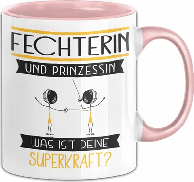 Produktbild von Fechterin Und Prinzessin Tasse Geschenk Für Eine Fechterin Geburtstag Was Ist Deine Superkraft (Rosa)