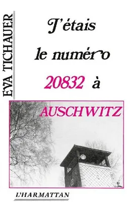 Produktbild von J'étais le numéro 20832 à Auschwitz