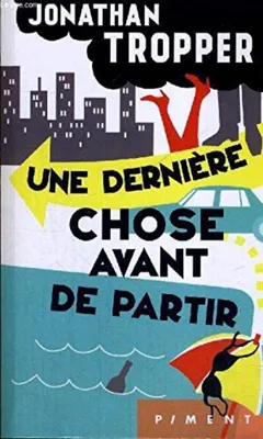Produktbild von Tropper Jonathan - Une dernière chose avant de partir
