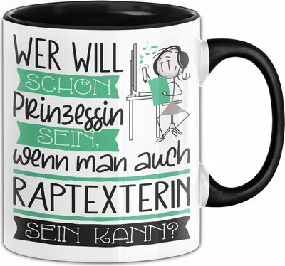 Produktbild von Raptexterin Tasse Geschenk Spruch Wer Will Schon Prinzessin Sein Wenn Man Auch Raptexterin Sein Kann (Schwarz)