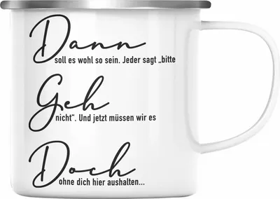 Produktbild von Trendation - Dann Geh Doch Jobwechsel Emaille Tasse Geschenk Kollege Kollegin Lustig Abschiedsgeschenk Sprüche Abschied Neuer Job Lustig (Silber)