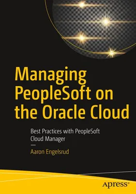 Zdjęcie produktu dla Managing PeopleSoft on the Oracle Cloud