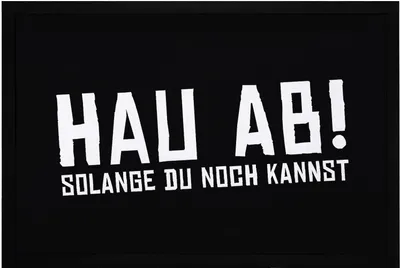 Produktbild von Fußmatte mit Spruch Hau ab! Solange du noch kannst schwarzer Humor lustige Türmatte rutschfest & waschbar Moonworks® schwarz 60x40cm