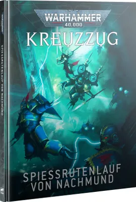 Produktbild von Warhammer 40.000 Kreuzzug Spiessrutenlauf von Nachmund Deutsch