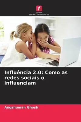 Produktbild von Influência 2.0: Como as redes sociais o influenciam