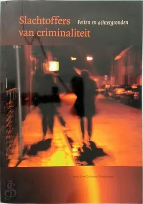 Zdjęcie produktu dla Slachtoffers van criminaliteit in Nederland