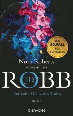 Produktbild von Der kalte Glanz des Todes: Roman - Der große Jubiläumsband der SPIEGEL- reihe! (Eve Dallas, Band 50)