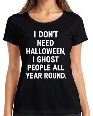 Immagine prodotto di Halloween, io ghosto la gente tutto l'anno dicendo sarcasticamente Maglietta da donna, nero, 3XL