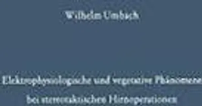 Produktbild von Elektrophysiologische und vegetative Phänomene bei stereotaktischen Hirnoperationen