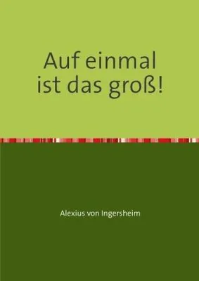 Produktbild von Auf einmal ist das groß!