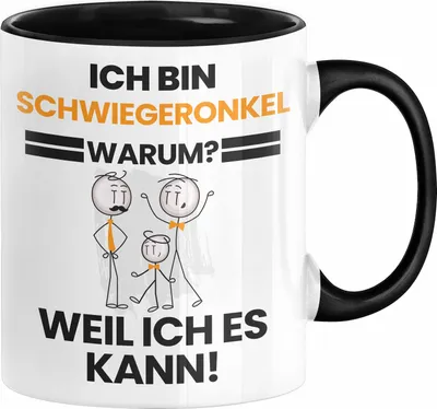 Produktbild von Schwiegeronkel Geschenk Tasse Lustiger Spruch Ich Bin Schwiegeronkel Warum Weil Ich Es Kann Geschenkidee Bester Schwiegeronkel Geburtstag Kaffee-Becher (Schwarz)