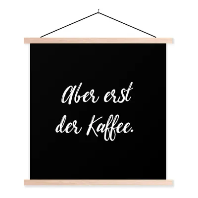 Produktbild von MuchoWow® Textilposter Zitate - Sprichwörter - Aber erst der Kaffee - Kaffee 60x60 cm mit holzfarbenen Rahmen - Wanddekoration