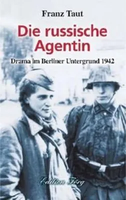 Immagine prodotto di Taut, F: Die russische Agentin