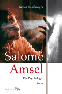 Produktbild von Salomé Amsel: Ein Roman über eine Psychologin, die vollständig erblindet ist