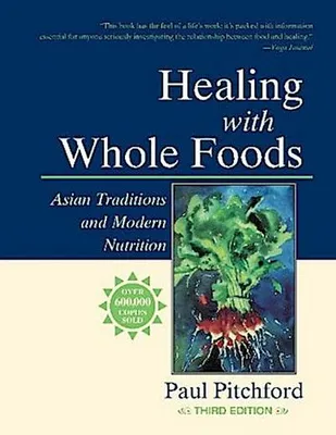 Image de Healing with Whole Foods, Third Edition