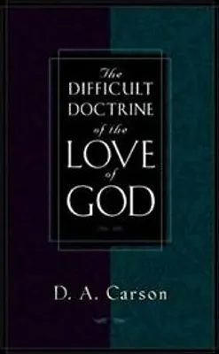 Produktbild von The Difficult Doctrine of the Love of God