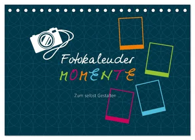 Produktbild von Fotokalender MOMENTE (Tischkalender 2027 DIN A5 quer), CALVENDO Monatskalender