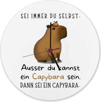 Produktbild von Sei immer du Selbst - ausser du kannst ein Capybara sein Wanduhr aus Alu